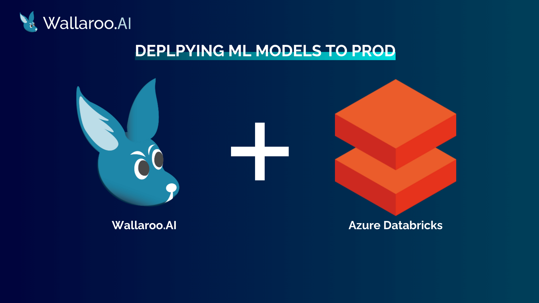 Deploying ML Models to Production Azure Databricks Integration with Wallaroo | Wallaroo.AI Blog